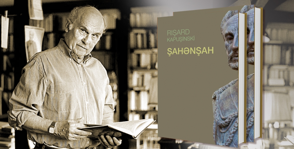 Ryszard Kapuscinski’s “Shah of Shahs” published in Azerbaijani